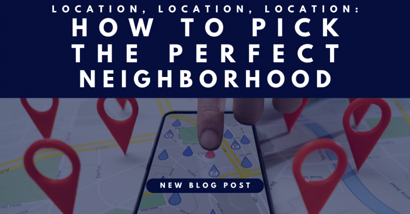  Location, Location, Location: How to Pick the Perfect Neighborhood